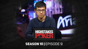 High Stakes Poker 10. évad Ep.9 9. epizód