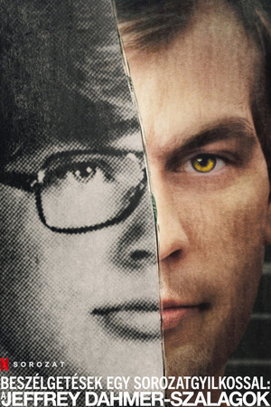 Beszélgetések egy sorozatgyilkossal: A Jeffrey Dahmer-szalagok Minisorozat (2022-10-07) poszter