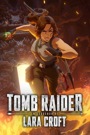 Tomb Raider: Lara Croft legendája poszter