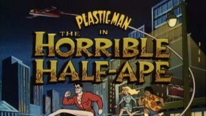 The Plastic Man Comedy/Adventure Show 1. évad Ep.9 9. epizód