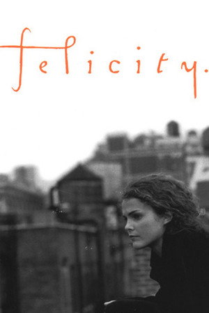Felicity poszter