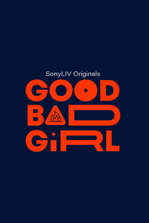 Good Bad Girl 1. évad (2022-10-14) poszter