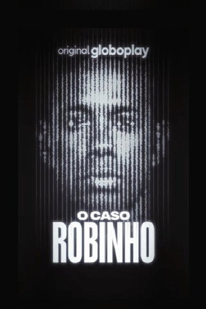 O Caso Robinho poszter