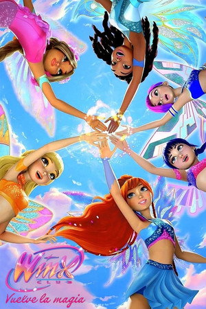 Winx Club: The Magic Is Back poszter