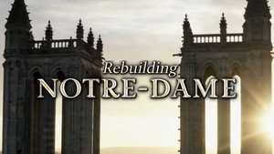 Rebuilding Notre-Dame 1. évad Ep.2 2. epizód