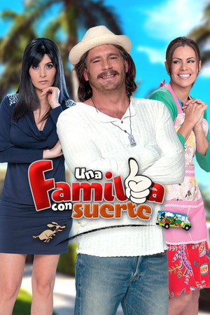Una familia con suerte 1. évad (2011-02-14) poszter