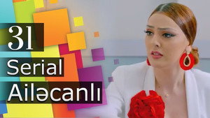 Ailəcanlı 1. évad Ep.31 31. epizód