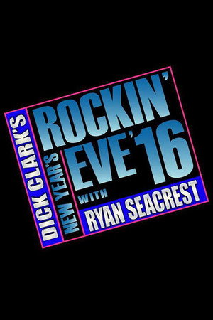 Dick Clark's New Year's Rockin' Eve with Ryan Seacrest poszter
