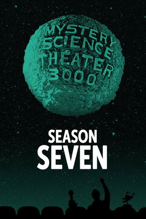 Mystery Science Theater 3000 7. évad (1996-02-03) poszter