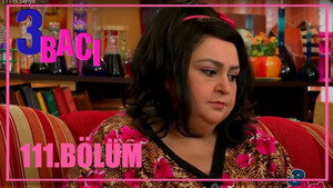 3 bacı 1. évad Ep.111 111. epizód
