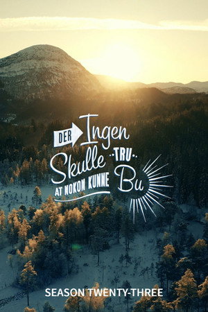 Der ingen skulle tru at nokon kunne bu 23. évad (2024-12-01) poszter