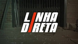 Linha Direta 12. évad Ep.9 9. epizód