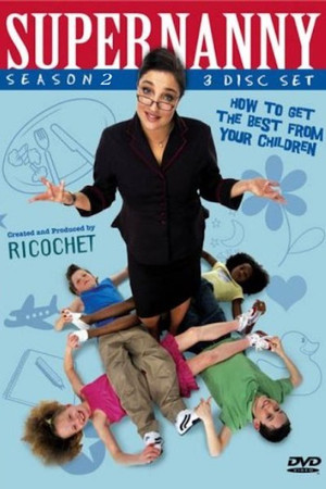 Supernanny 2. évad (2005-09-23) poszter