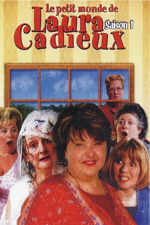Le petit monde de Laura Cadieux 1. évad (2003-04-05) poszter