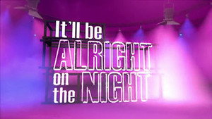 It'll be Alright on the Night 1. évad Ep.40 40. epizód