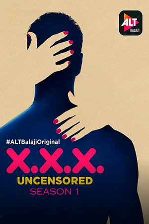 X.X.X: Uncensored 1. évad (2018-09-27) poszter