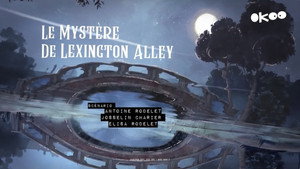 Mystery Lane - Londoni rejtélyek 1. évad Ep.18 A Lexington sikátorbeli híd titka