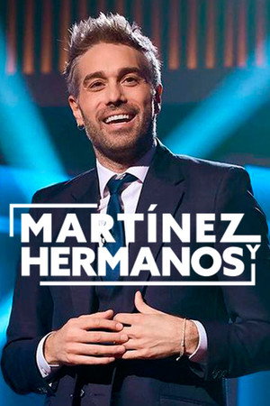 Martínez y hermanos 5. évad (2024-03-04) poszter