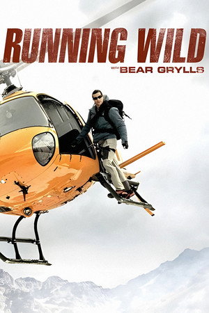 Bear Grylls: Sztárok a vadonban 4. évad (2018-05-07) poszter