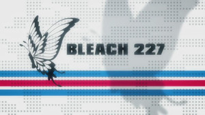 Bleach 1. évad Ep.227 227. epizód