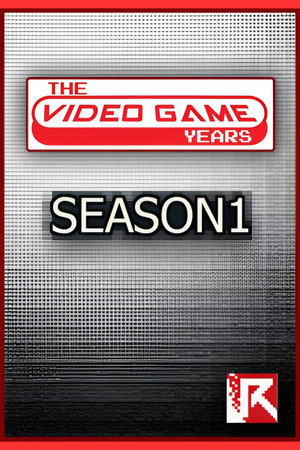The Video Game Years 1. évad (2021-06-21) poszter