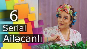 Ailəcanlı 1. évad Ep.6 6. epizód