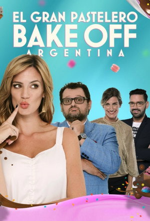 Bake Off Argentina: El gran pastelero 2. évad (2020-03-01) poszter