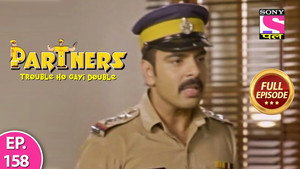 Partners - Trouble Ho Gayi Double 1. évad Ep.158 158. epizód