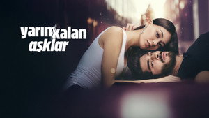 Yarım Kalan Aşklar kép
