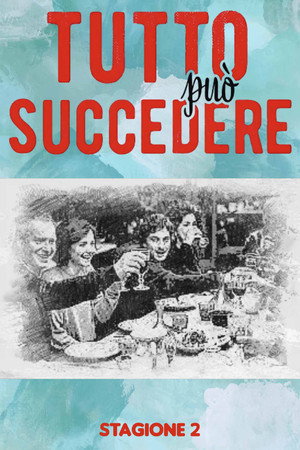 Tutto può succedere 2. évad (2017-04-20) poszter