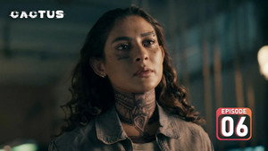 ক্যাকটাস 1. évad Ep.6 6. epizód