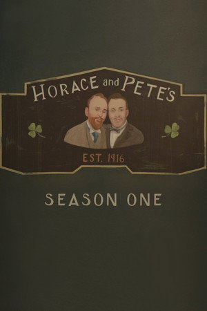 Horace and Pete 1. évad (2016-01-30) poszter