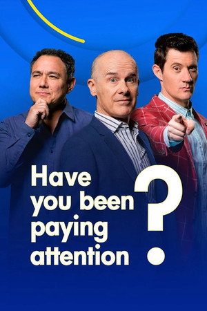Have You Been Paying Attention? poszter