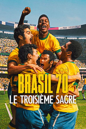 Brazília 1970 – A harmadik diadal poszter