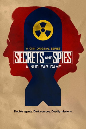 Secrets & Spies: A Nuclear Game poszter
