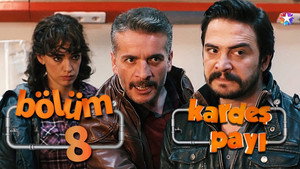 Kardeş Payı 1. évad Ep.8 8. epizód