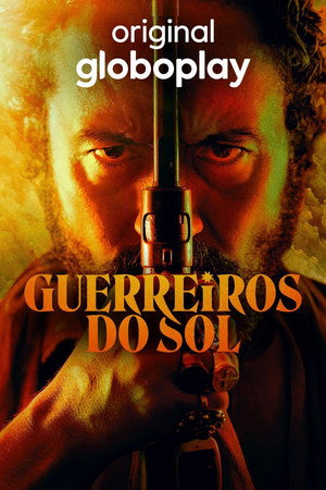 Guerreiros do Sol poszter