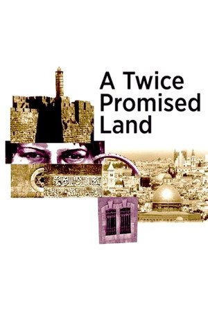 Une terre deux fois promise : Israël-Palestine poszter