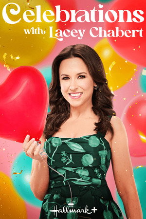 Celebrations with Lacey Chabert poszter