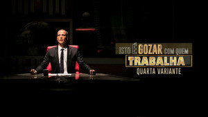 Isto é Gozar Com Quem Trabalha kép