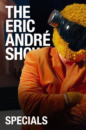 Eric André show Speciális epizódok (2012-05-18) poszter