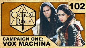 Critical Role 1. évad Ep.102 102. epizód