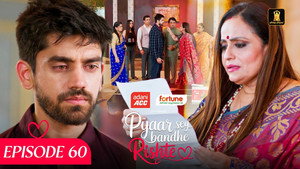 Pyaar Sey Bandhe Rishte 1. évad Ep.60 60. epizód