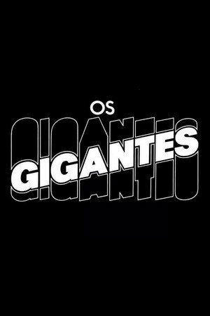 Os Gigantes poszter
