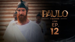 Paulo, o Apóstolo 1. évad Ep.12 12. epizód