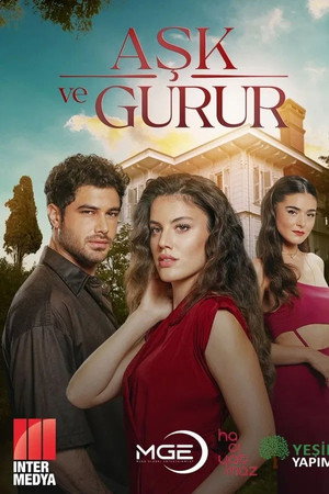 Aşk ve Gurur 1. évad (2025-04-07) poszter