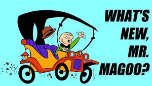 What's New, Mr. Magoo? kép
