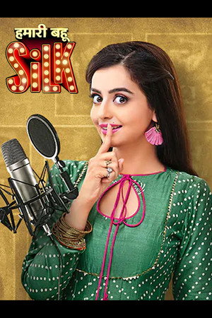 Hamari Bahu Silk 1. évad (2019-06-03) poszter