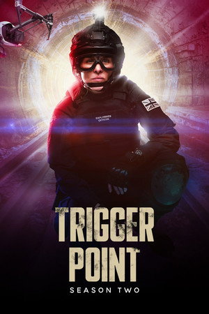 Trigger Point 2. évad (2024-01-28) poszter