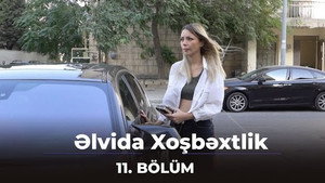 Əlvida xoşbəxtlik 1. évad Ep.11 11. epizód